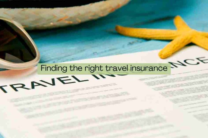Finding the right travel insurance